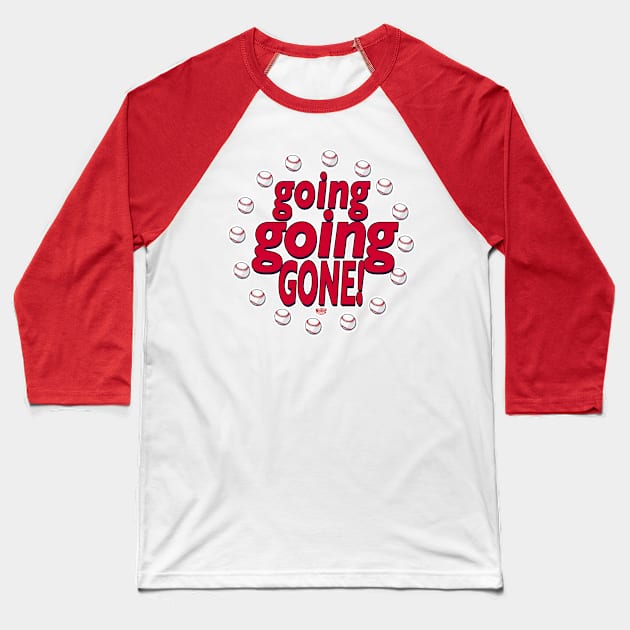 Going Going Gone Home Run Baseball Baseball T-Shirt by MudgeSportswear